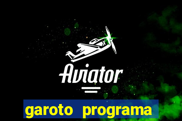 garoto programa porto seguro