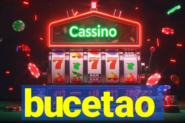 bucetao