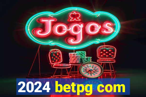 2024 betpg com