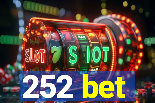 252 bet