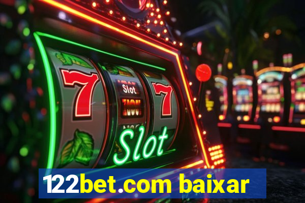 122bet.com baixar