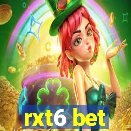 rxt6 bet