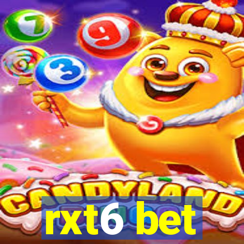 rxt6 bet