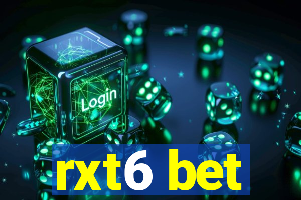 rxt6 bet