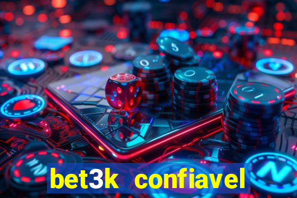 bet3k  confiavel