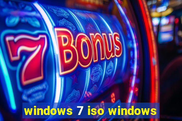 windows 7 iso windows