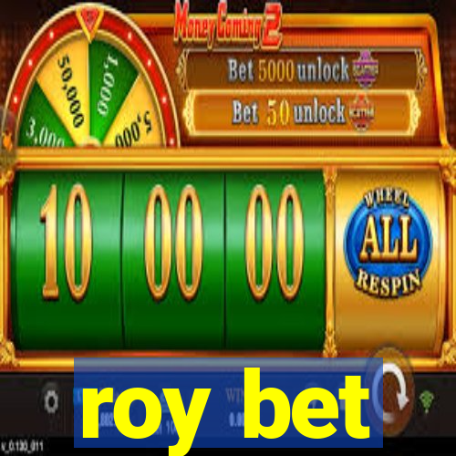 roy bet