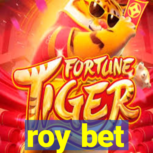 roy bet