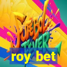 roy bet