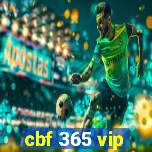 cbf 365 vip