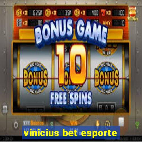 vinicius bet esporte