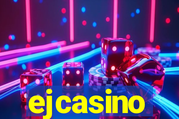 ejcasino