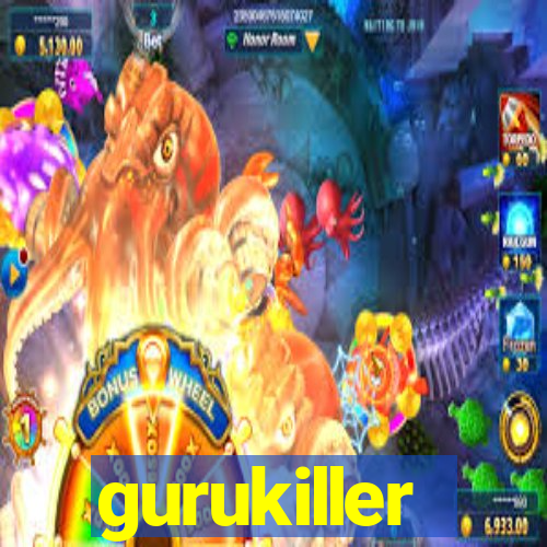 gurukiller