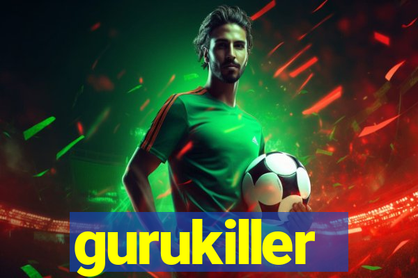 gurukiller