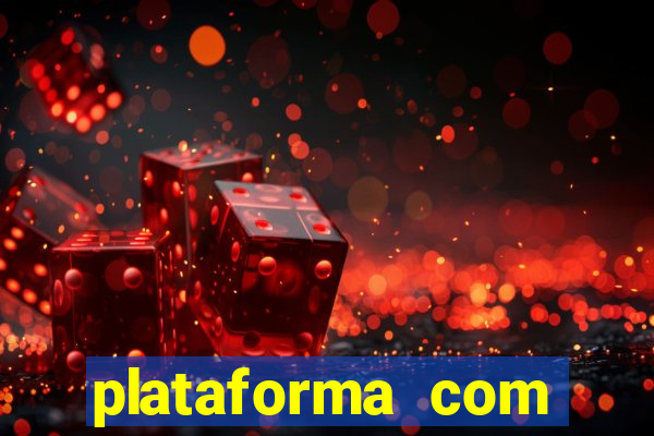 plataforma com bonus de cadastro fortune tiger