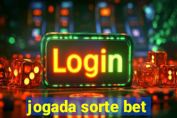 jogada sorte bet