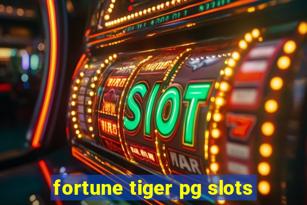 fortune tiger pg slots