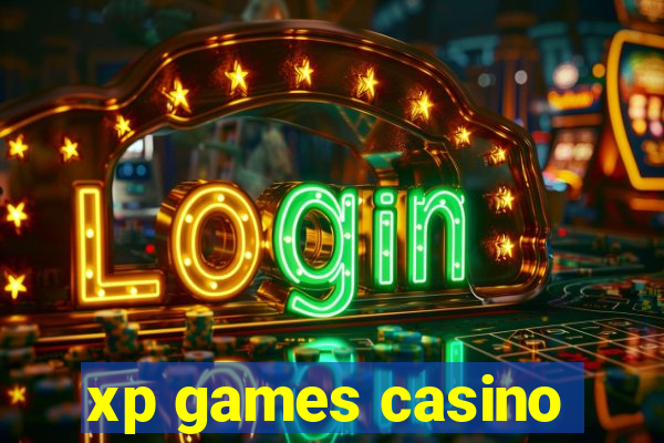 xp games casino