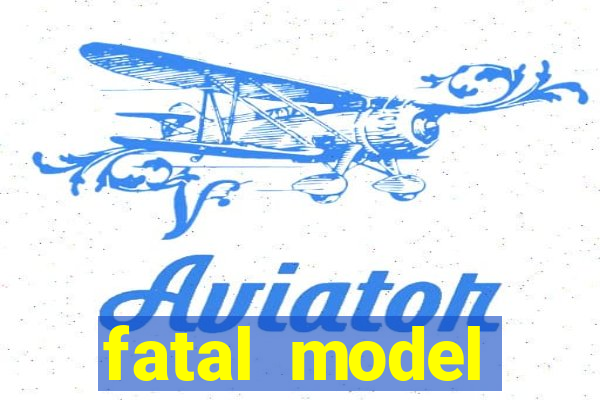 fatal model cruzeiro do sul acre