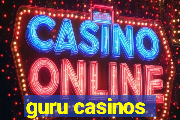 guru casinos