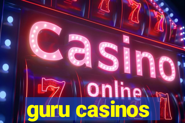 guru casinos