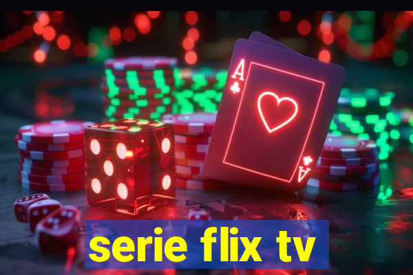 serie flix tv