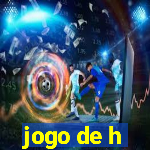 jogo de h