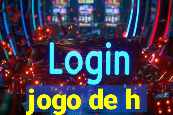 jogo de h