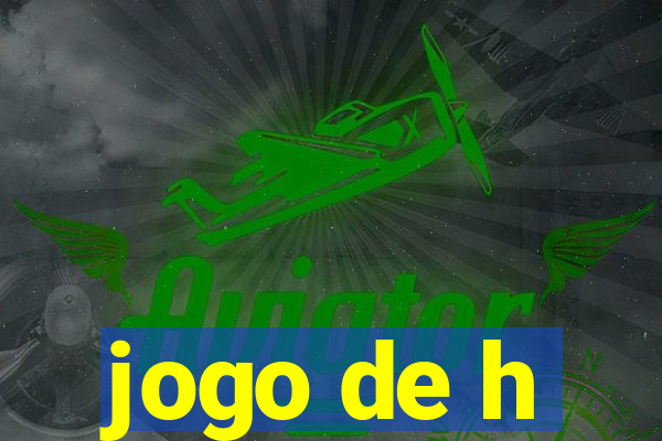 jogo de h