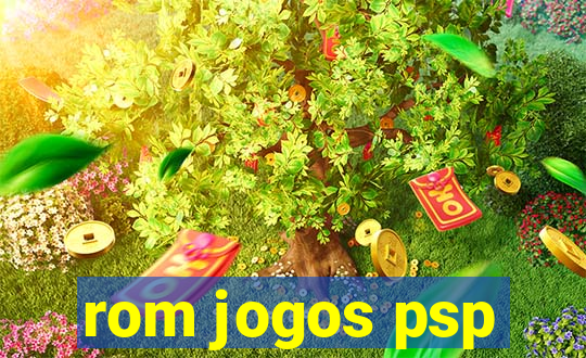 rom jogos psp