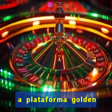 a plataforma golden slots paga mesmo