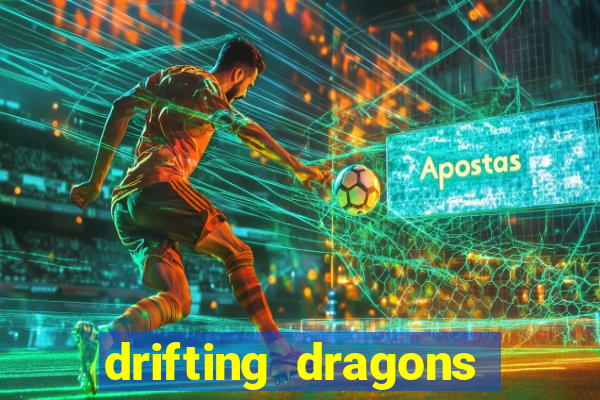 drifting dragons season 2