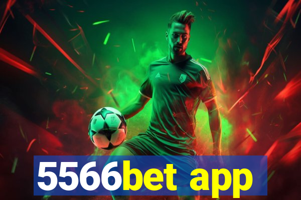 5566bet app