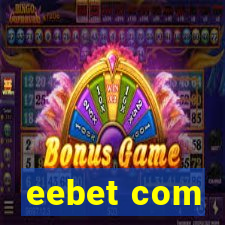 eebet com