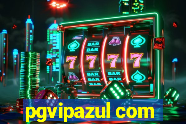 pgvipazul com