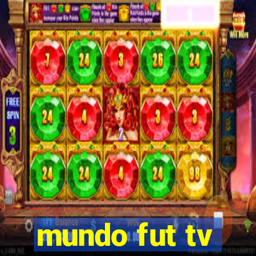 mundo fut tv