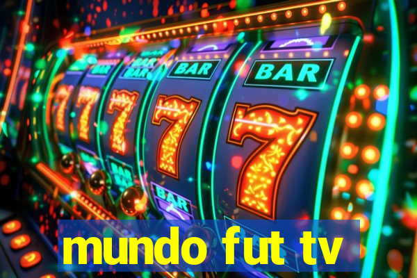 mundo fut tv