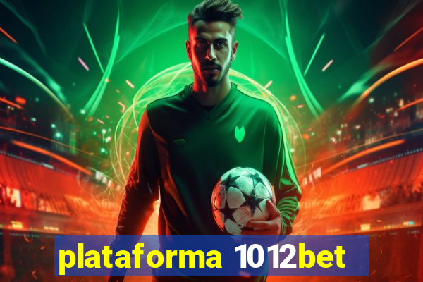 plataforma 1012bet