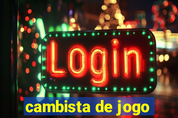 cambista de jogo