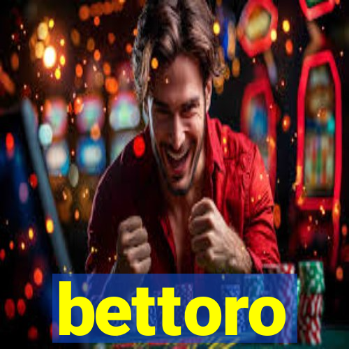 bettoro