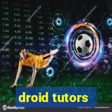 droid tutors