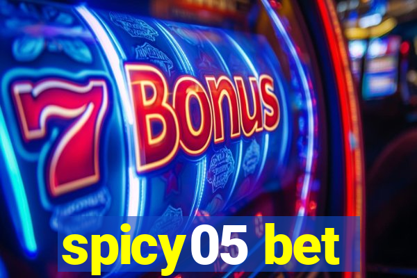 spicy05 bet