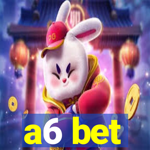 a6 bet