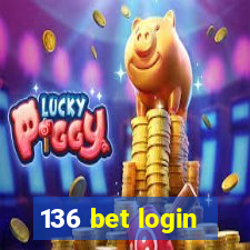 136 bet login