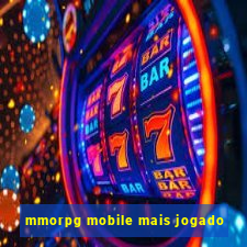 mmorpg mobile mais jogado