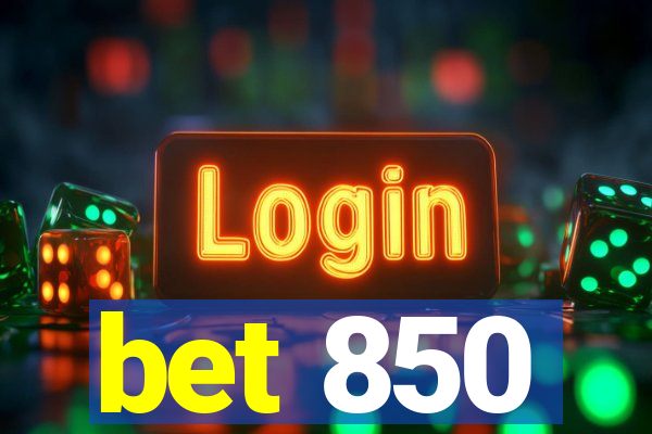 bet 850