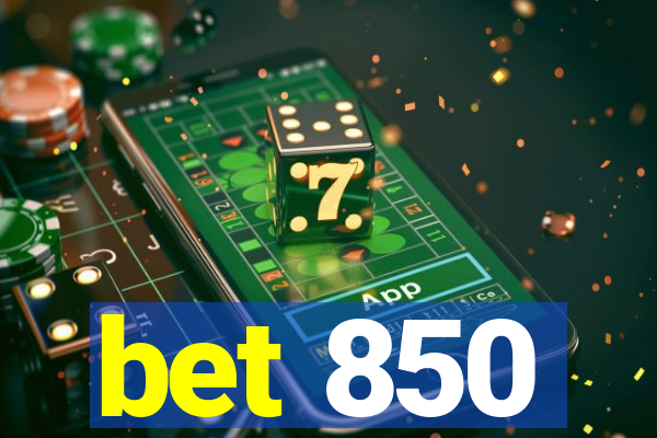 bet 850