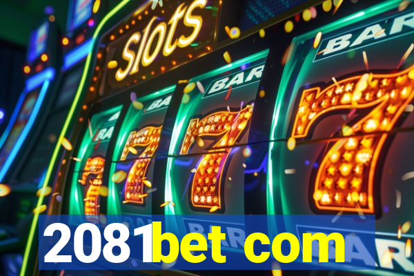 2081bet com