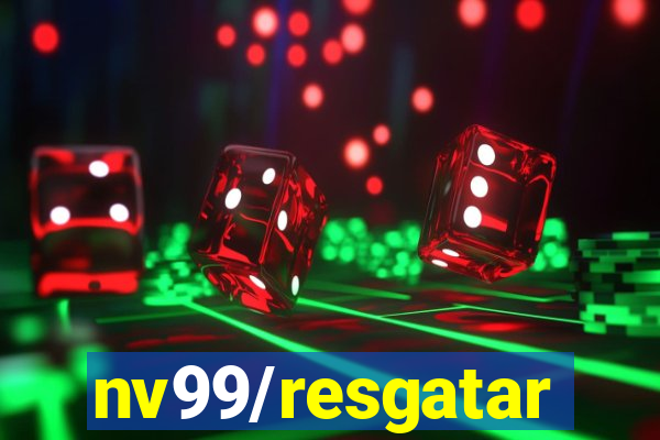 nv99/resgatar