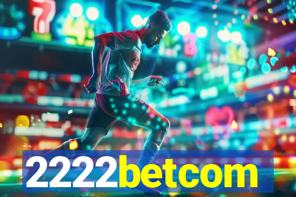 2222betcom